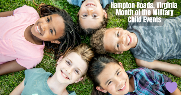 Hampton Roads Month of the Military Child
