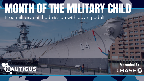 Nauticus Month of the Military Child