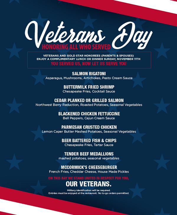 In Honor Of Veterans Day Mccormick Kuletos Is Offering A Free Entree On 11 11 For Veterans Gold Star Honorees Parents Spouses